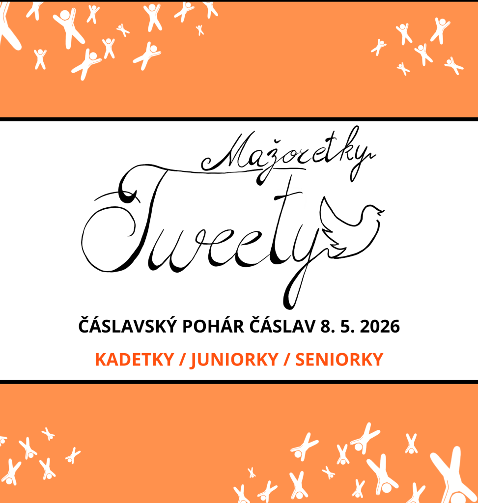 MAŽORETKY TWEETY - Čáslavský pohár